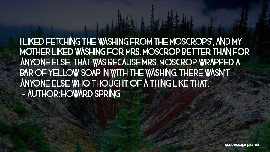 Howard Spring Quotes 304789