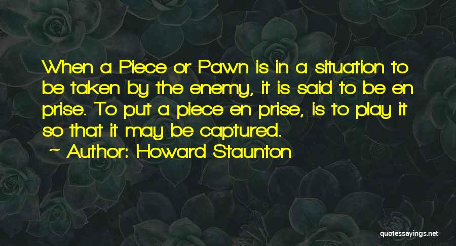 Howard Staunton Quotes 1484677