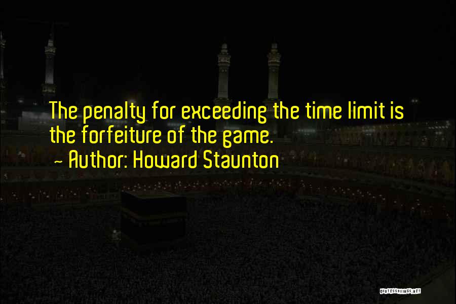 Howard Staunton Quotes 1530909