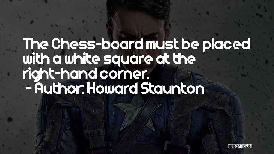 Howard Staunton Quotes 766238