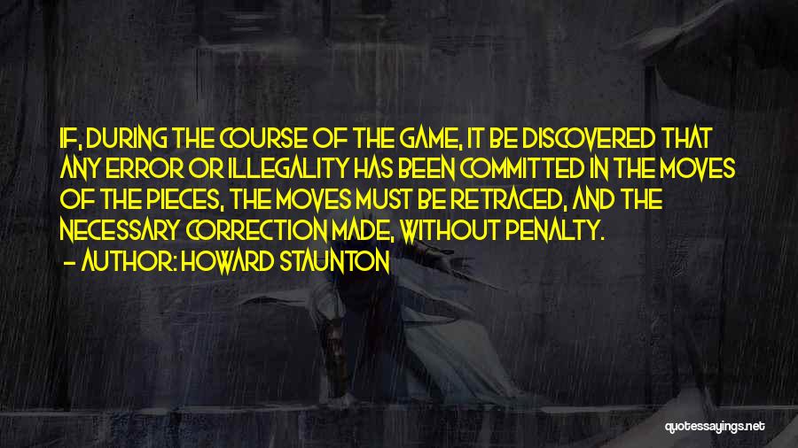 Howard Staunton Quotes 848145