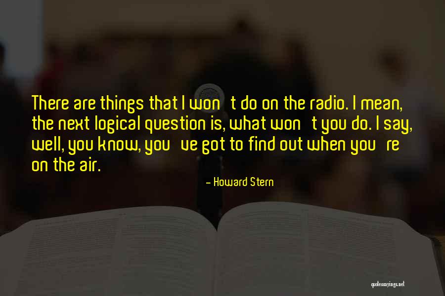 Howard Stern Quotes 819027