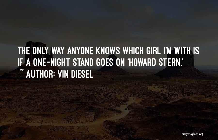 Howard Stern's Best Quotes By Vin Diesel