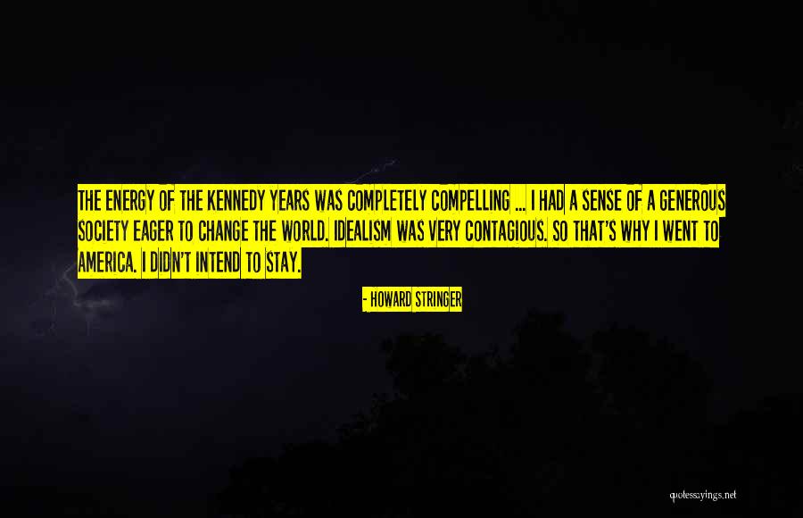 Howard Stringer Quotes 1005114 Howard Stringer Quotes 1005114