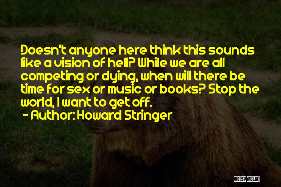 Howard Stringer Quotes 1656908