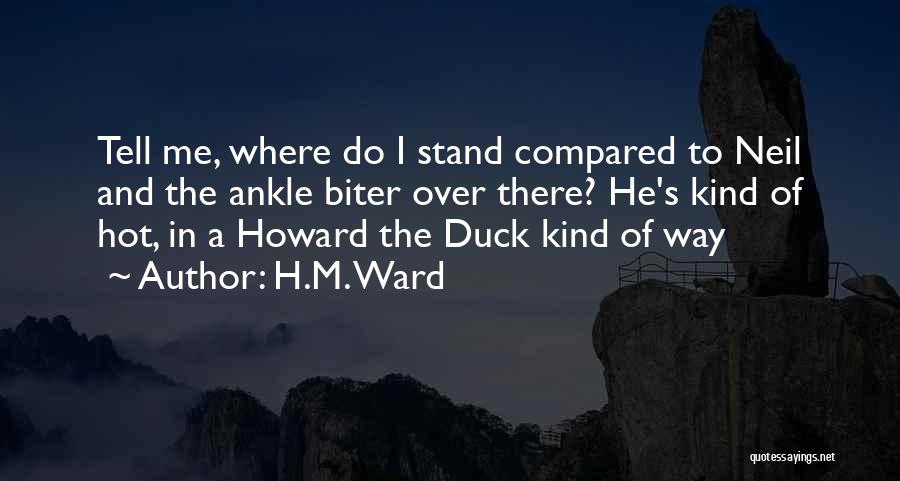 Howard The Duck Quotes By H.M. Ward