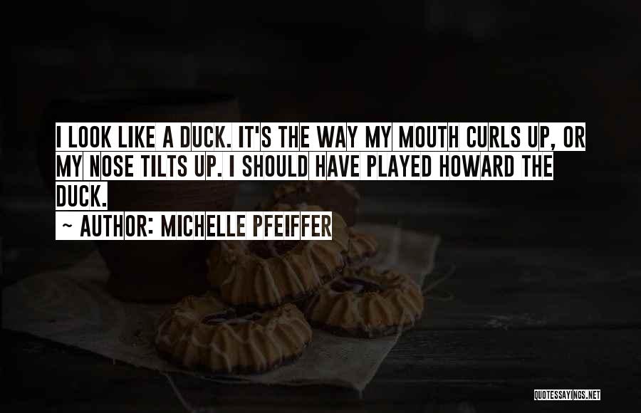 Howard The Duck Quotes By Michelle Pfeiffer