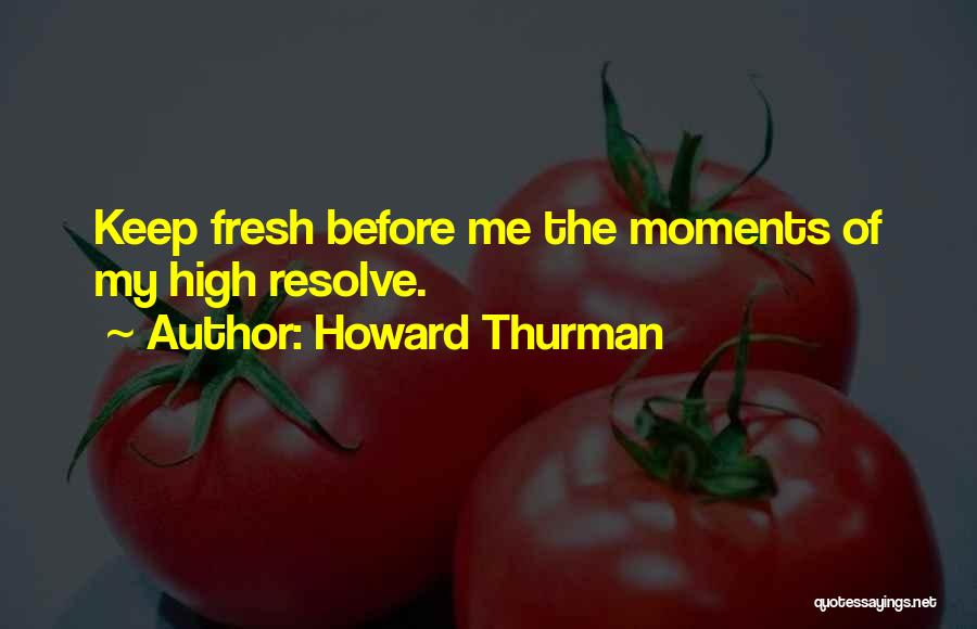 Howard Thurman Quotes 1091043