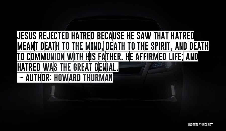 Howard Thurman Quotes 1342636