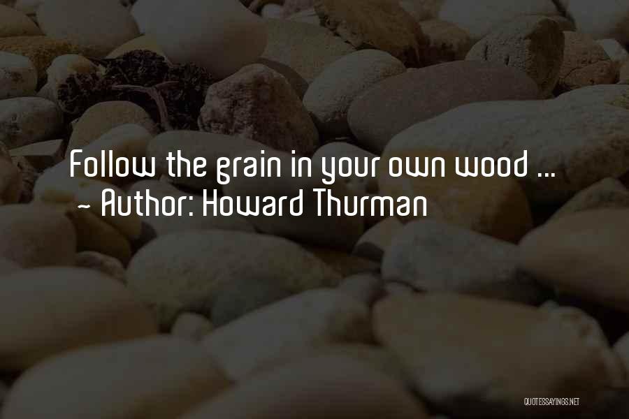 Howard Thurman Quotes 1924872