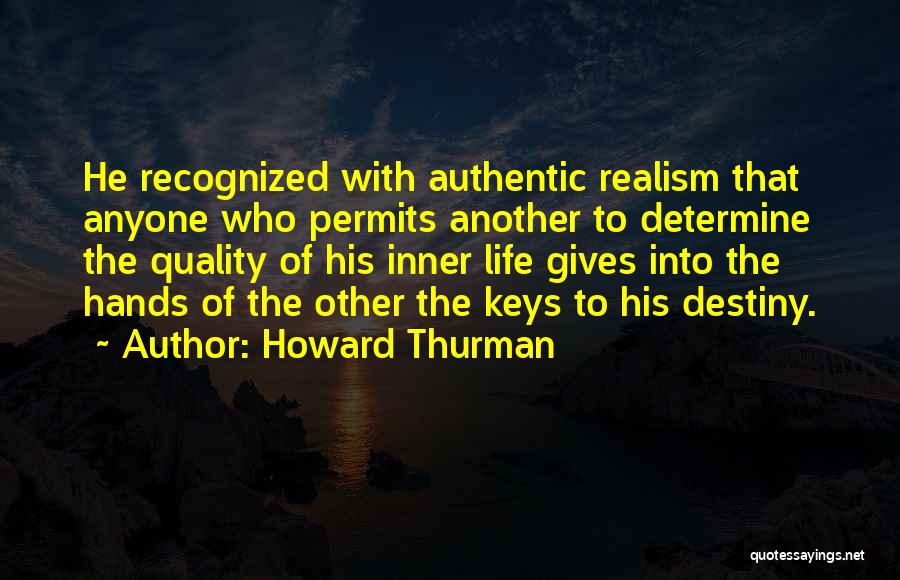 Howard Thurman Quotes 999275