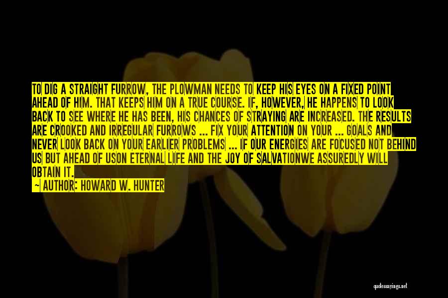 Howard W. Hunter Quotes 106513