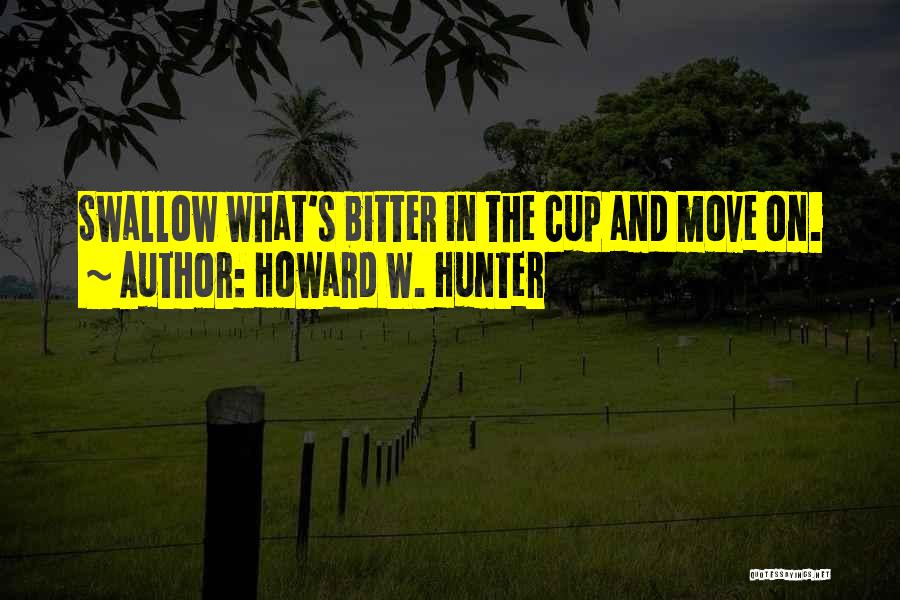 Howard W. Hunter Quotes 1304391