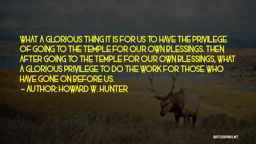 Howard W. Hunter Quotes 1744097