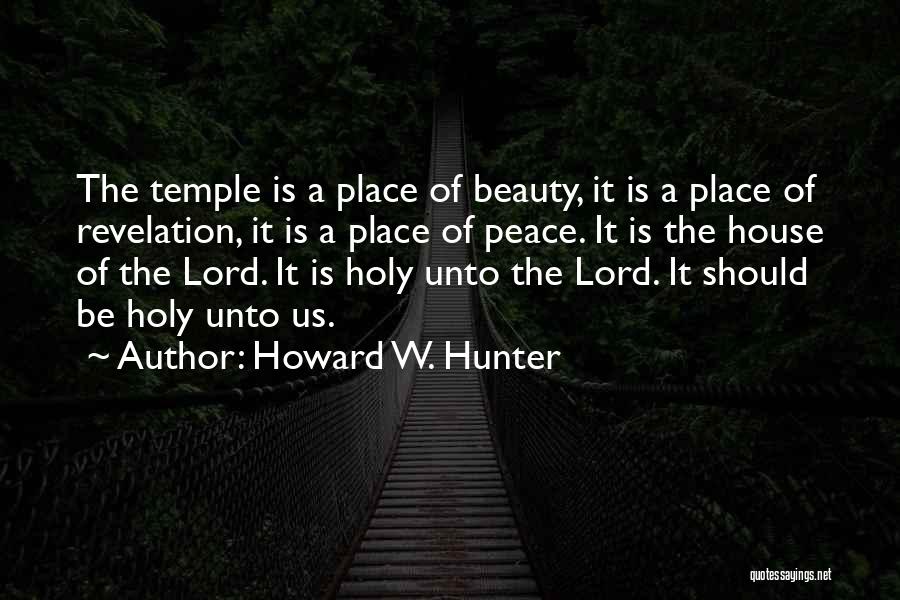 Howard W. Hunter Quotes 2166028