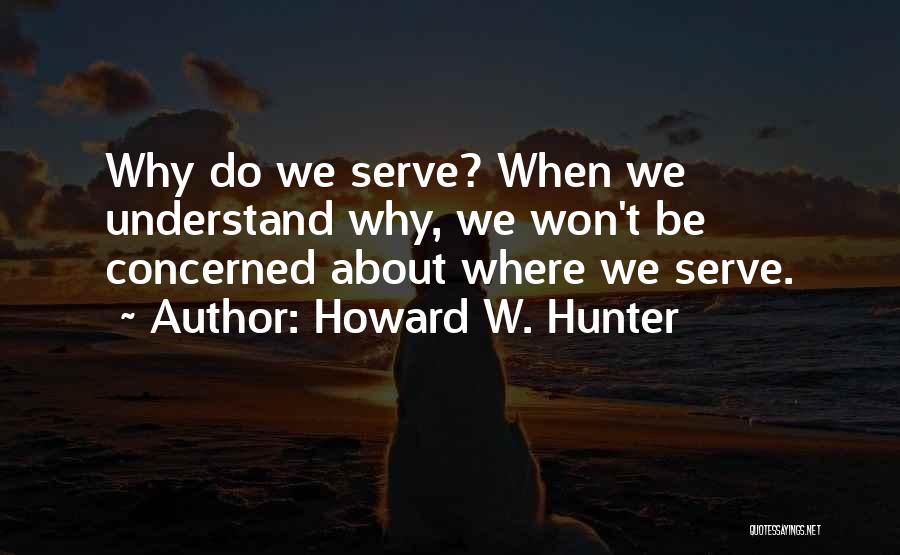 Howard W. Hunter Quotes 712302
