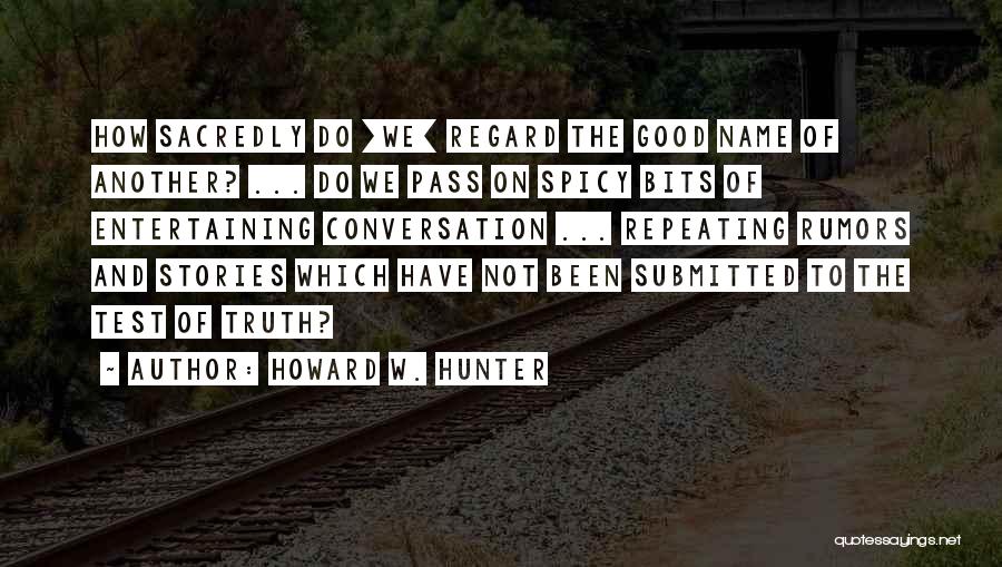 Howard W. Hunter Quotes 978382
