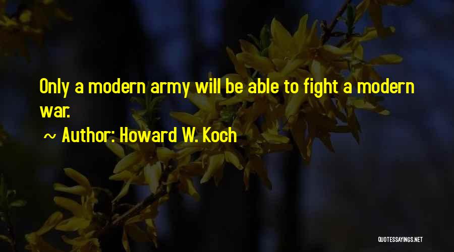 Howard W. Koch Quotes 752452