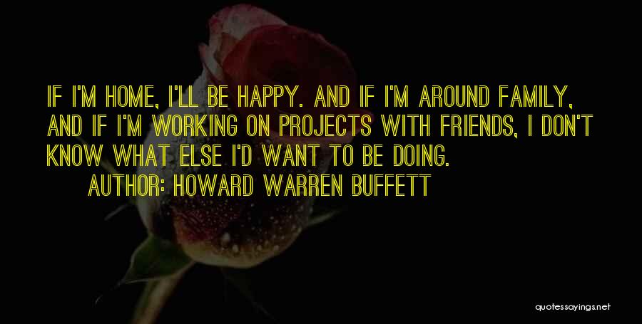 Howard Warren Buffett Quotes 1093635