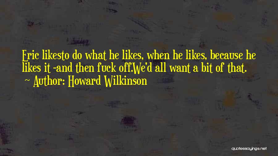 Howard Wilkinson Quotes 1652917