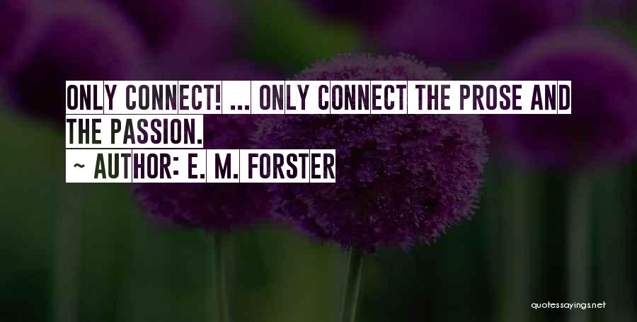 Howards End Only Connect Quotes By E. M. Forster