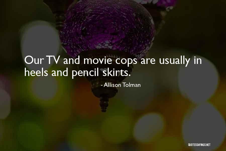 Howcrofts Quotes By Allison Tolman Howcrofts Quotes By Allison Tolman