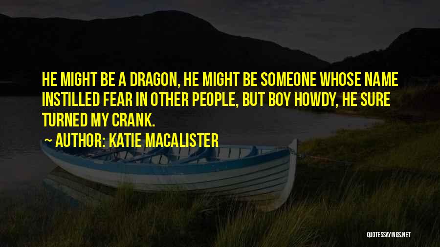 Howdy Quotes By Katie MacAlister