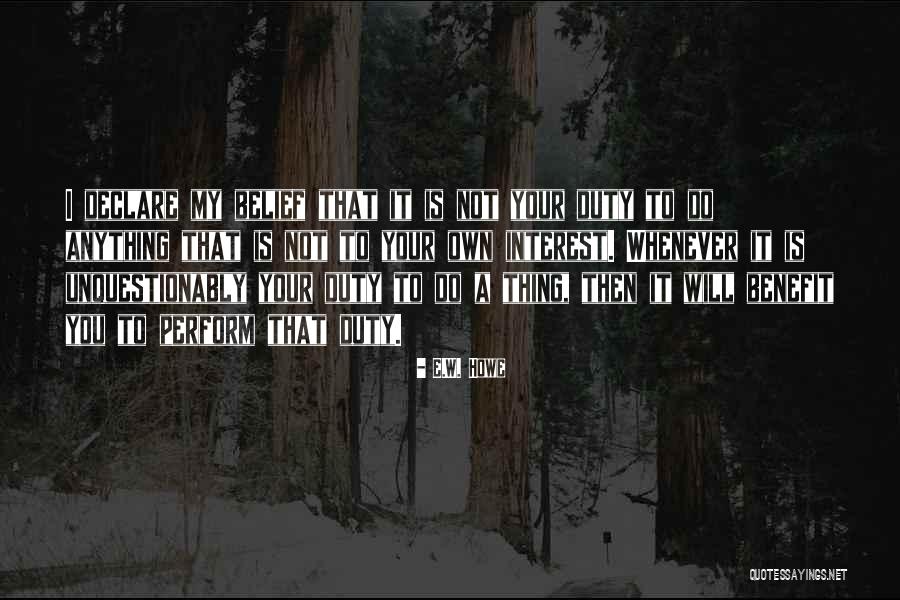 Howe Quotes By E.W. Howe Howe Quotes By E.W. Howe