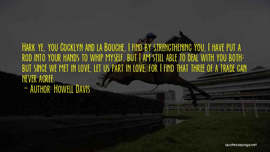 Howell Davis Quotes 2101192