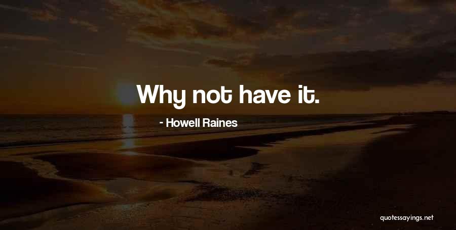 Howell Raines Quotes 389038 Howell Raines Quotes 389038