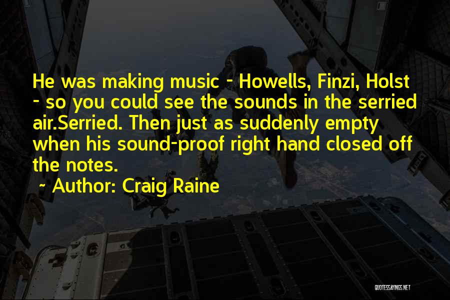 Howells Quotes By Craig Raine