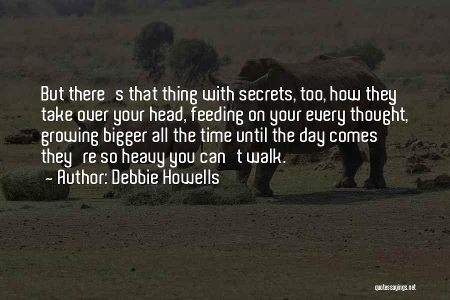 Howells Quotes By Debbie Howells