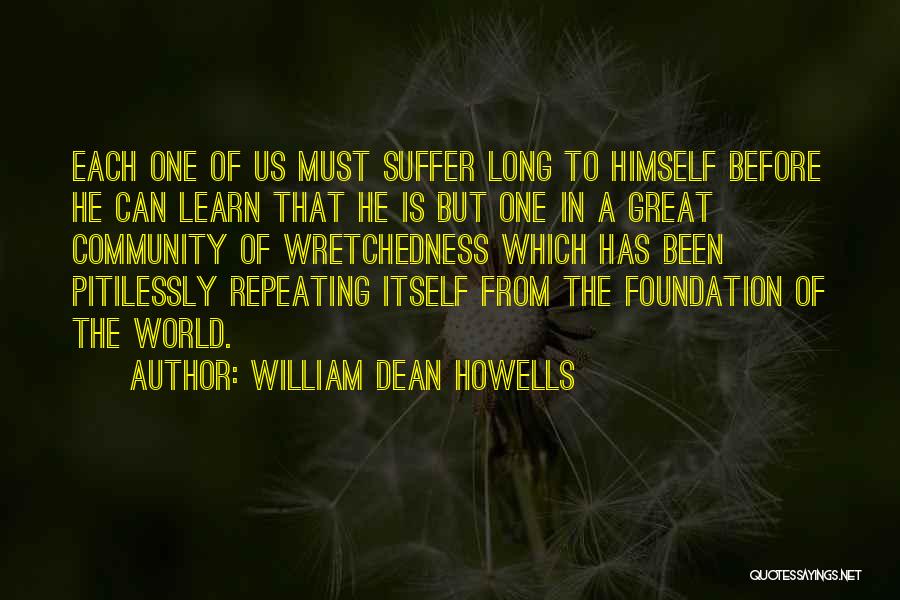 Howells Quotes By William Dean Howells