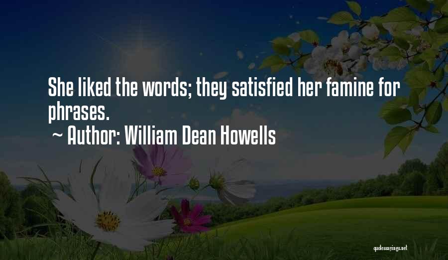 Howells Quotes By William Dean Howells