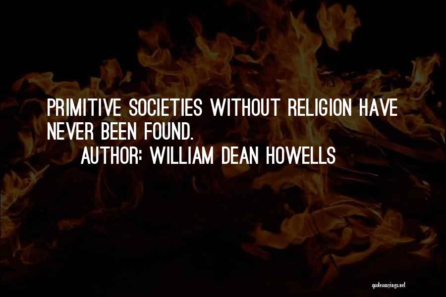 Howells Quotes By William Dean Howells