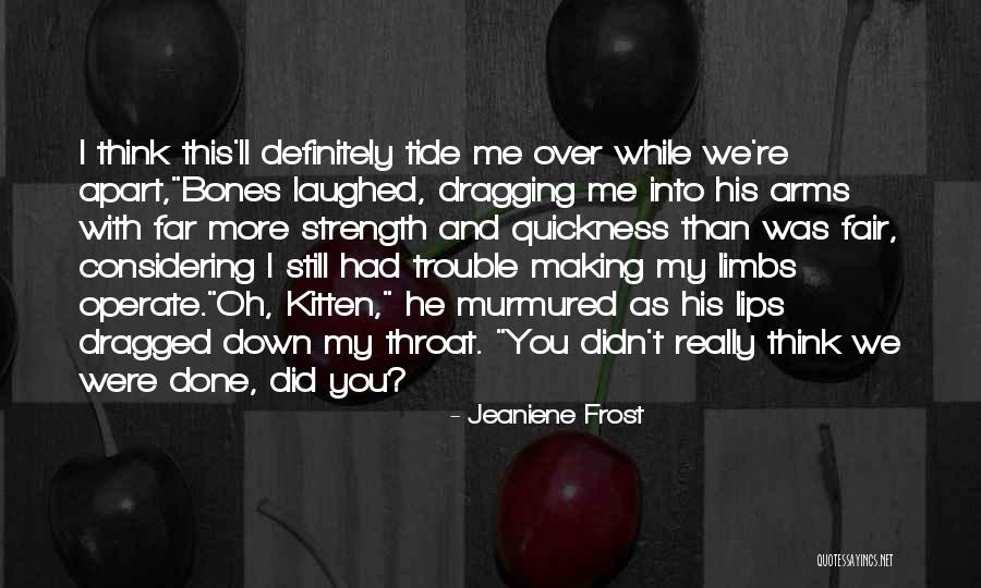 Howells Sheet Metal Quotes By Jeaniene Frost Howells Sheet Metal Quotes By Jeaniene Frost