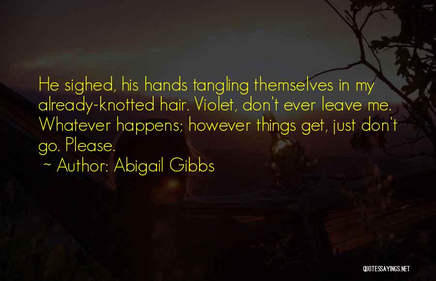 However Quotes By Abigail Gibbs