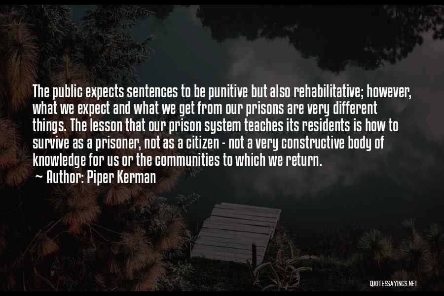 However Quotes By Piper Kerman