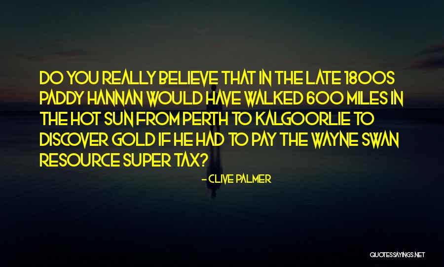 Howgill Colliery Quotes By Clive Palmer Howgill Colliery Quotes By Clive Palmer