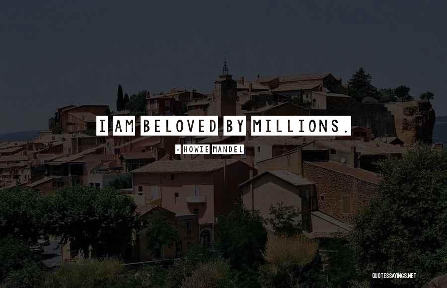 Howie Mandel Quotes 113248 Howie Mandel Quotes 113248