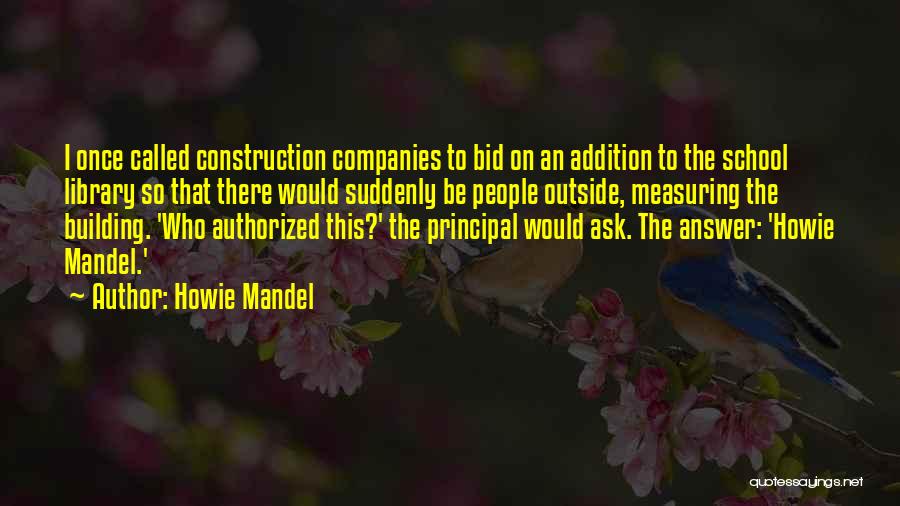 Howie Mandel Quotes 157803