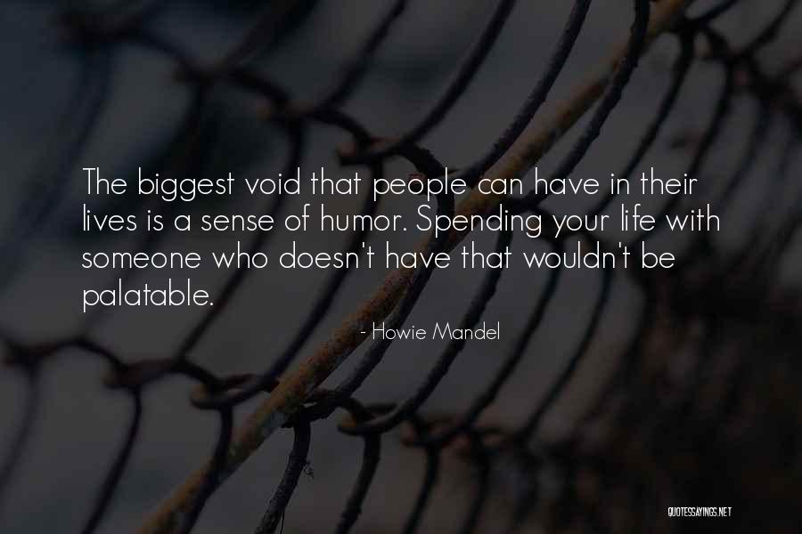 Howie Mandel Quotes 1754164