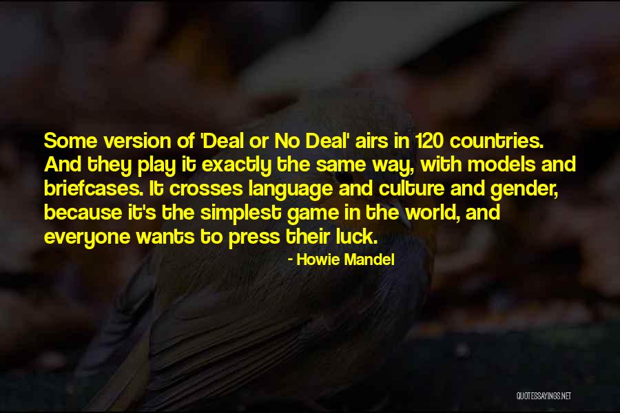 Howie Mandel Quotes 1800337