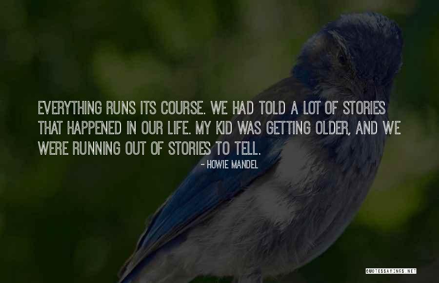 Howie Mandel Quotes 1847694 Howie Mandel Quotes 1847694