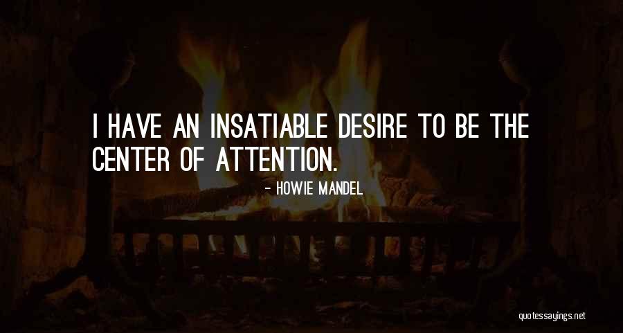 Howie Mandel Quotes 2096068 Howie Mandel Quotes 2096068