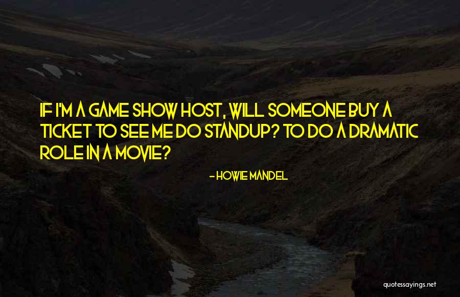 Howie Mandel Quotes 267887 Howie Mandel Quotes 267887