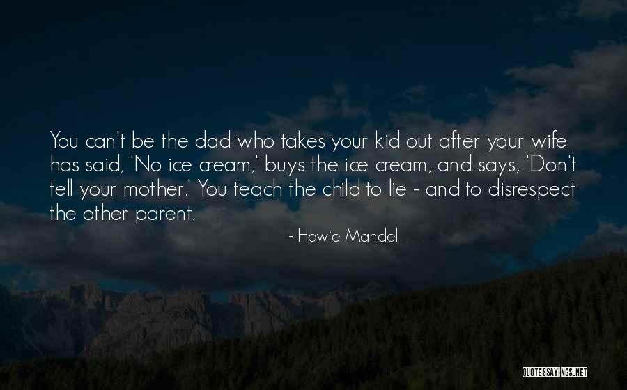 Howie Mandel Quotes 407166