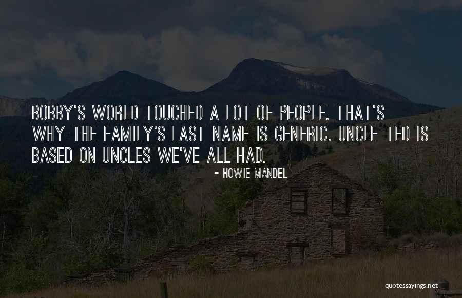 Howie Mandel Quotes 482866 Howie Mandel Quotes 482866