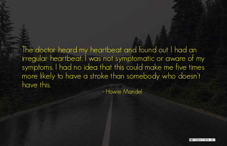 Howie Mandel Quotes 604009 Howie Mandel Quotes 604009