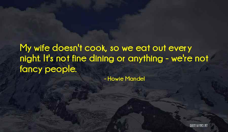 Howie Mandel Quotes 98711 Howie Mandel Quotes 98711